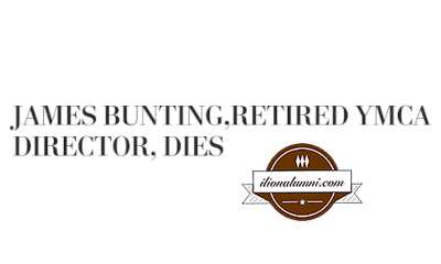 The Washington Post - James Bunting, Retired YMCA Director, Dies - 1923 Ilion Alumnus