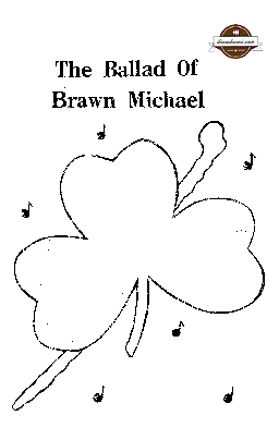 The Ballad of Brawn Michael Program